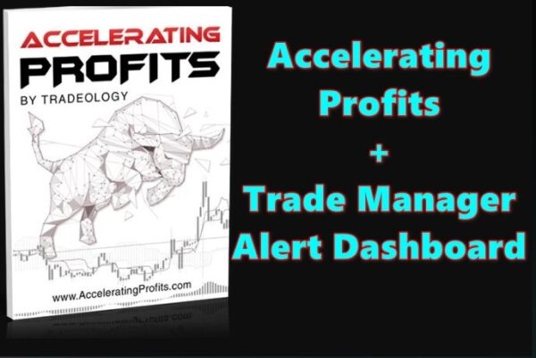 Accelerating Profits + Trade Manager Alert Dashboard Unlimited MT4