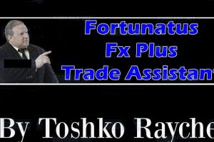 Toshko Raychev Fortunatus Fx Plus Trade Assistant