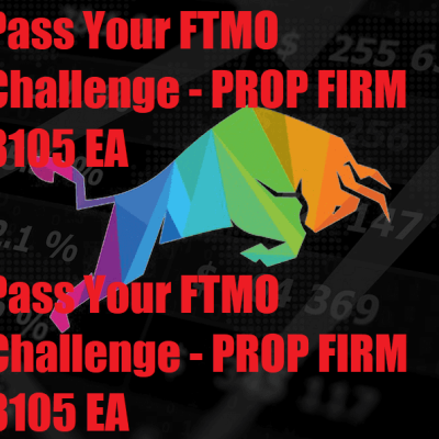 Pass Your FTMO Challenge – PROP FIRM 3105 EA