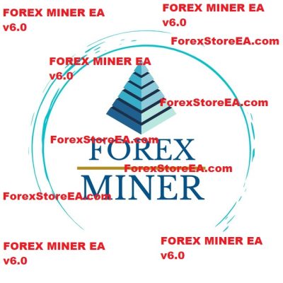 FOREX MINER EA v6.0