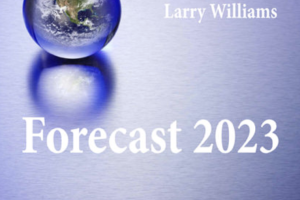 *UPDATED* Larry Williams 2023 Forecast Report + BONUS
